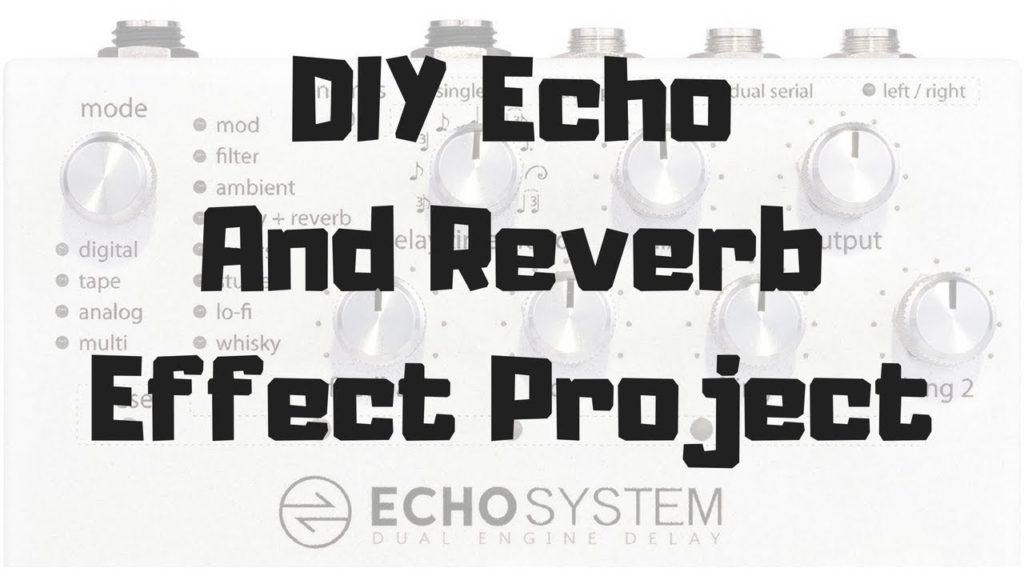 diy-reverb-echo-pt2399-project - DIY Audio Circuits